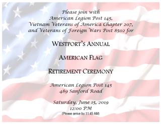 Flag Retirement Ceremony, American Legion Post 145, 489 Sanford Road, Westport, MA Saturday, June 15, 12 PM